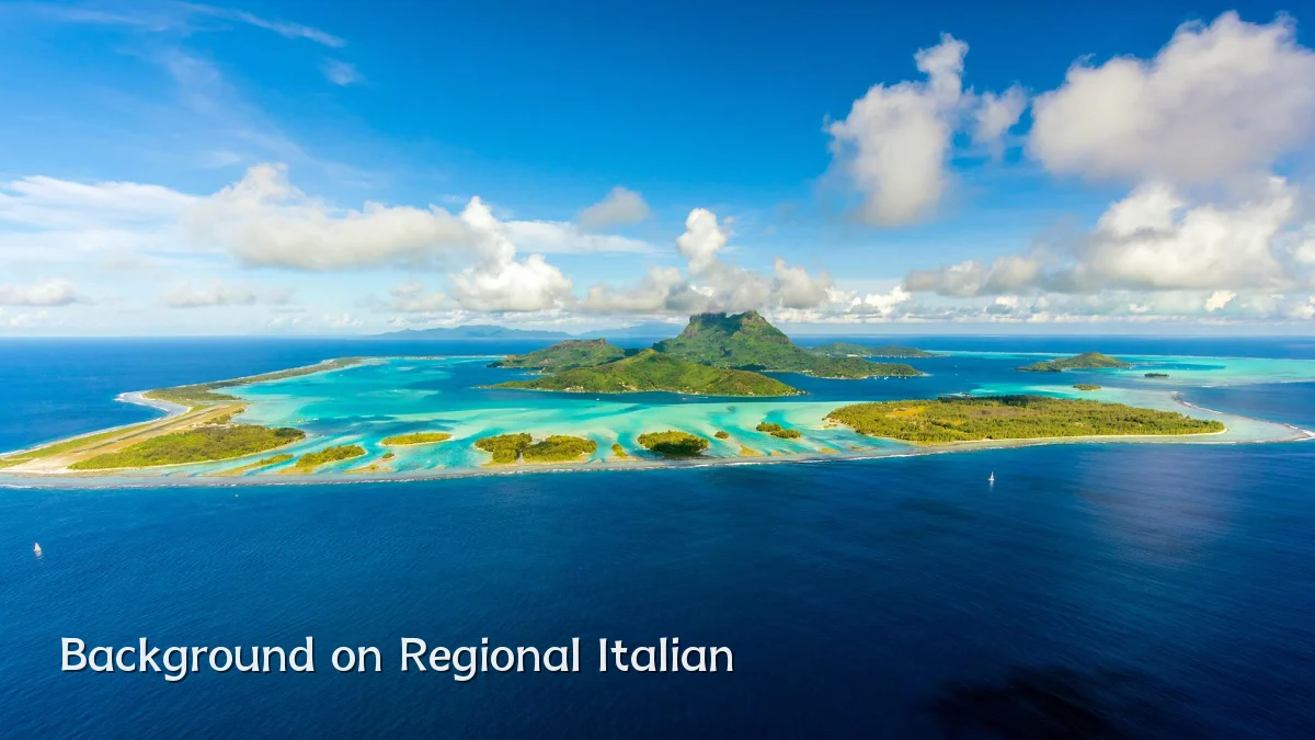 Background on Regional Italian