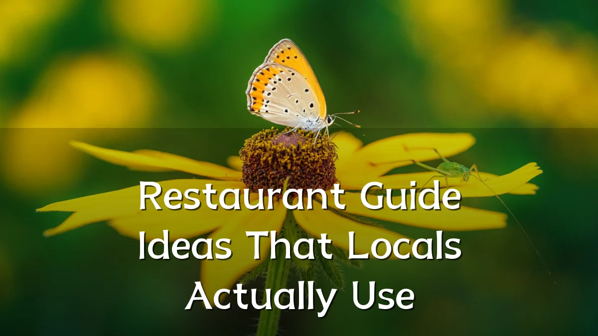 Restaurant Guide Ideas That Locals Actually Use