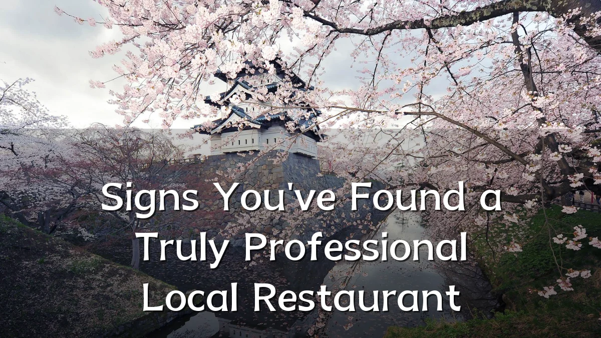 Signs You've Found a Truly Professional Local Restaurant