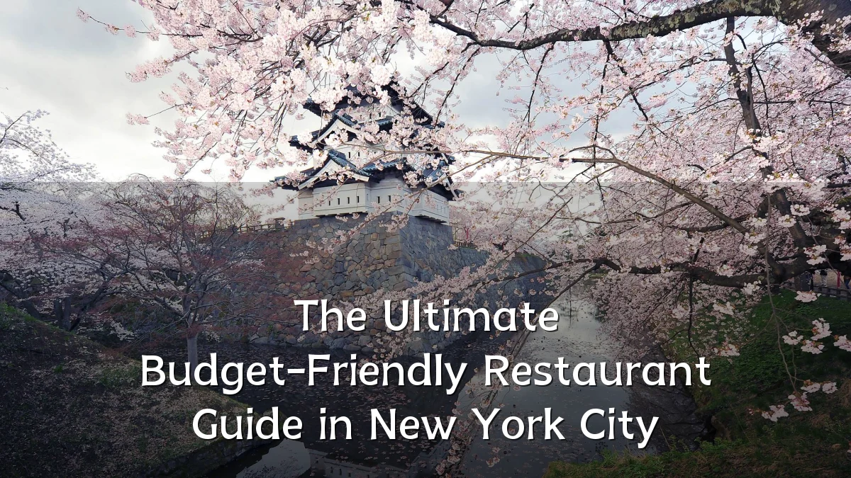The Ultimate Budget-Friendly Restaurant Guide in New York City